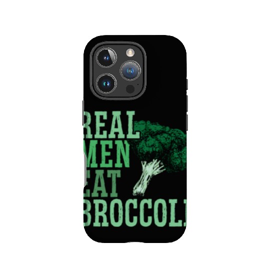 Real Men Eat Broccoli Broccoholic Vegetable Vegan IPhone Cases