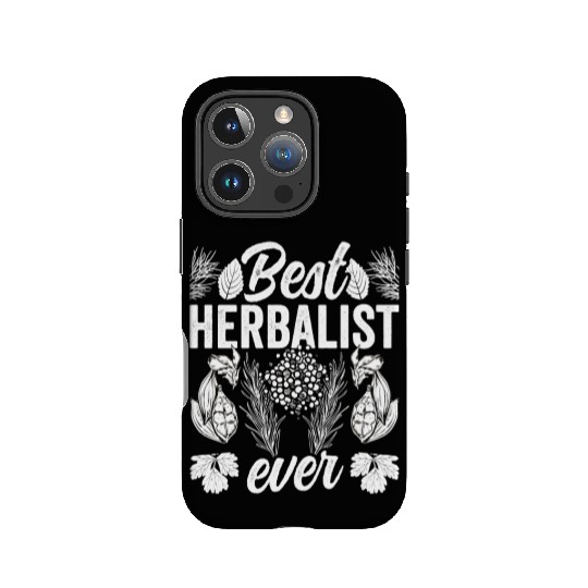 Best Herbalist Ever Herb Herbs Herbalism IPhone Cases