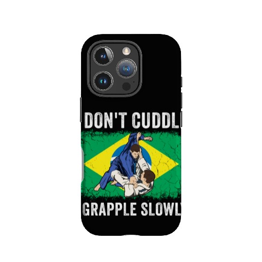 Brazilian Jiu Jitsu Sarcastic Quote MMA BJJ IPhone Cases