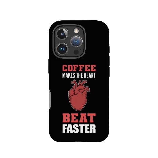 Heart Beat Faster Caffeine Lover Gift IPhone Cases