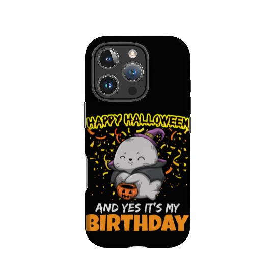 Scary Happy Halloween And Yes It's My Birthday IPhone Cases