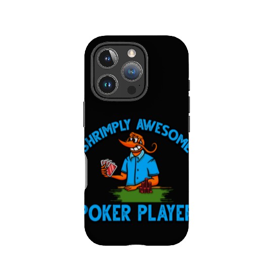 Funny Shrimp/Prawn Pun. Shrimply Awesome Poker IPhone Cases