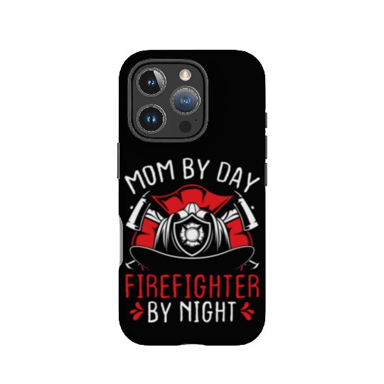 Night Shift Firefighter Mom Mothers Day Firemen IPhone Cases