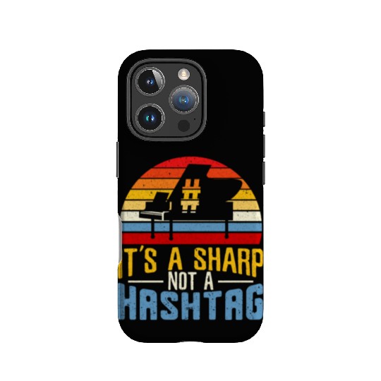 It's A Sharp Not A Hashtag Piano Musician IPhone Cases