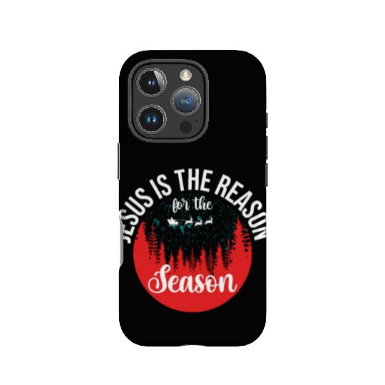 Chistmas Season Jesus Is The Reason For The Season IPhone Cases