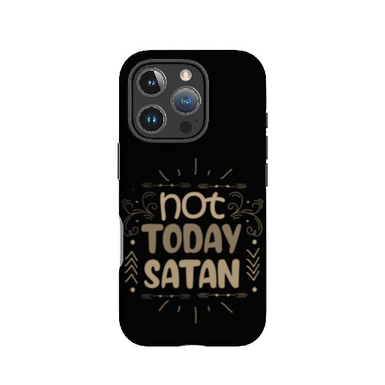 Christianity Not Today Satan Christian Gift Ideas IPhone Cases