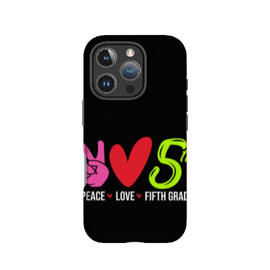Teacher Kids Back To School Peace Love 5th Grade IPhone Cases