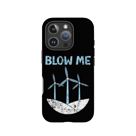 Blow Me Wind Renewable Energy Windtech Windmill IPhone Cases
