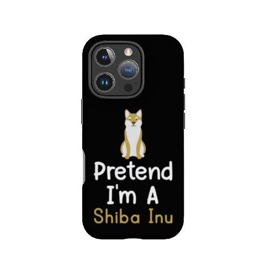 Pretend I m A Shiba Inu Funny Dog Lover IPhone Cases