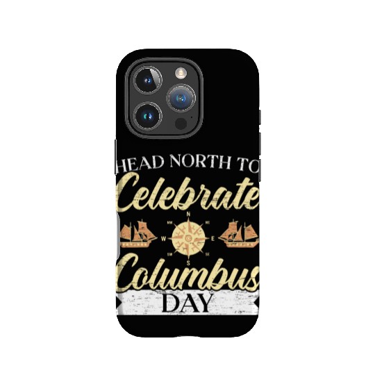 Head North To Celebrate Navigator Columbus Day IPhone Cases