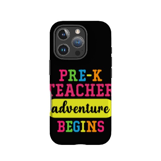 Pre K Teacher Adventure Begins IPhone Cases