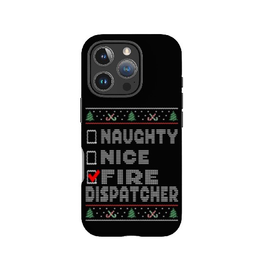 Naughty Nice Fire Dispatcher, Matching Christmas IPhone Cases
