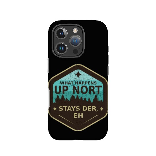 W Happens Up Nort Stays Der Upper Peninsula Michig IPhone Cases