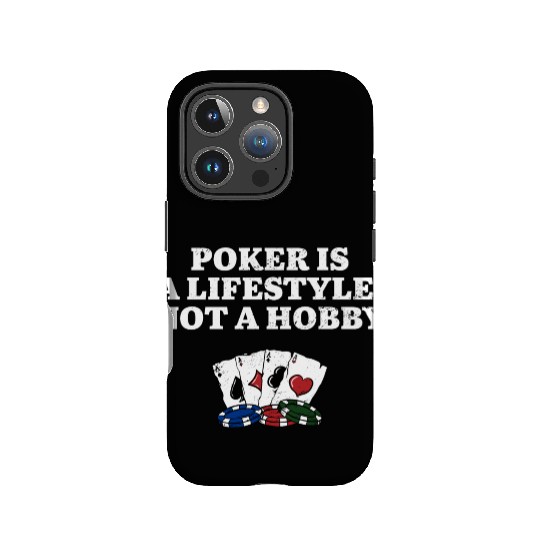 Poker is a Lifestyle Not a Hobby Poker Player IPhone Cases
