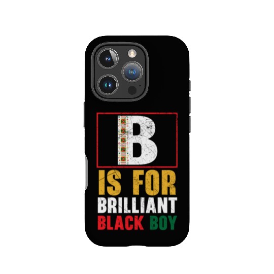 B Is For Brilliant Black Boy Black History Month IPhone Cases