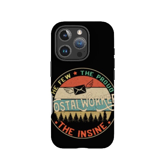 Postal Worker The Few The Proud The Insane Mailman IPhone Cases