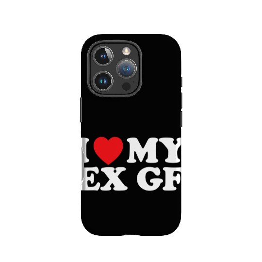 Funny I Heart My Ex GF I Love My Ex Girlfriend IPhone Cases