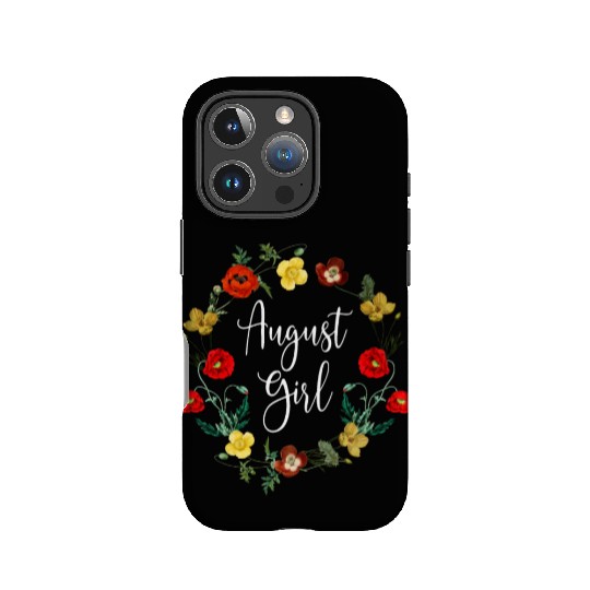 August Birthday Girl Poppy Flowers Leo Born In Aug IPhone Cases