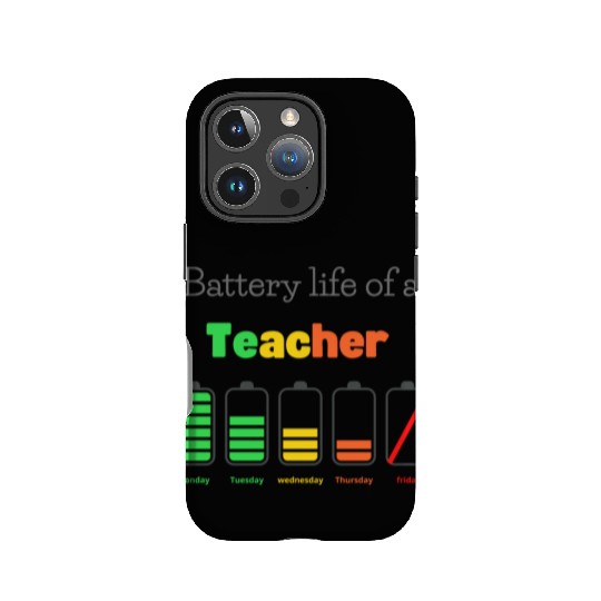 Battery life of a teacher IPhone Cases