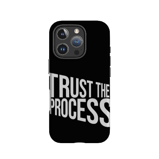 trust the process quote IPhone Cases