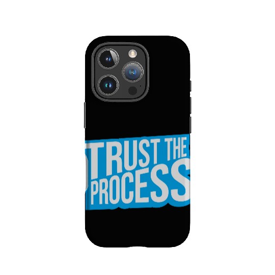 trust the process quote IPhone Cases