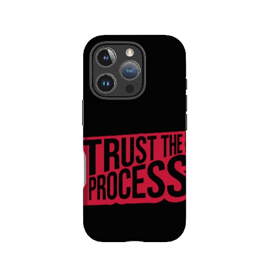 trust the process quote IPhone Cases