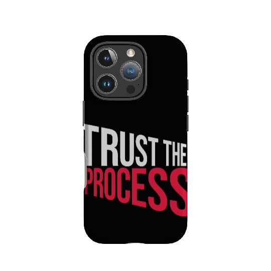 trust the process quote IPhone Cases
