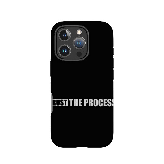 trust the process quote IPhone Cases