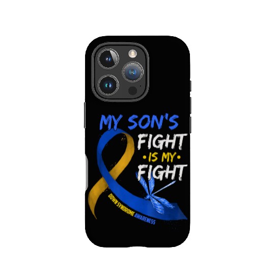 My Son s Fight Is My Fight Down Syndrome Awareness IPhone Cases