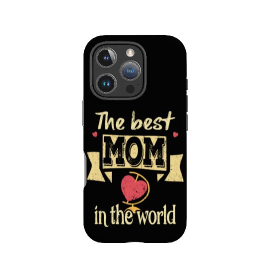 The best mom in the world gift idea mothers day IPhone Cases