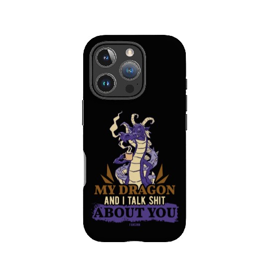 My Dragon And I Talk Shit About You IPhone Cases