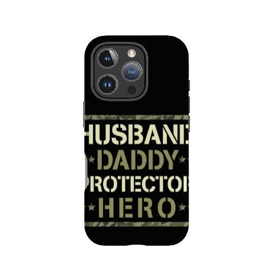 Husband Daddy Protector Hero US Army Veteran IPhone Cases