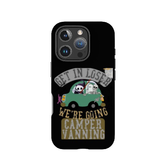 Get in loser we're going camper vanning IPhone Cases