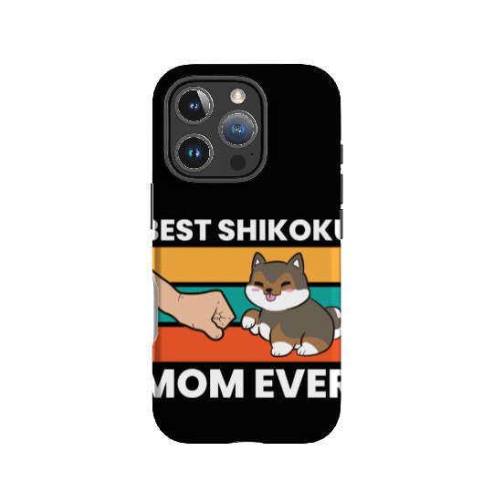 Best Shikoku Mom Ever Kochi Ken Dog Japan Shikoku IPhone Cases