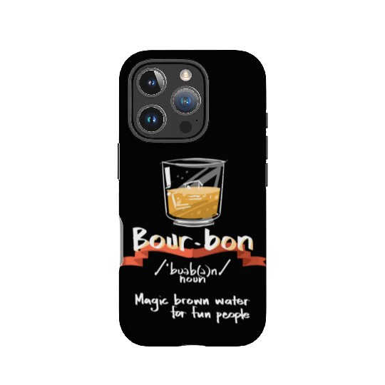 Bourbon Magic Brown Water For Fun People Definitio IPhone Cases