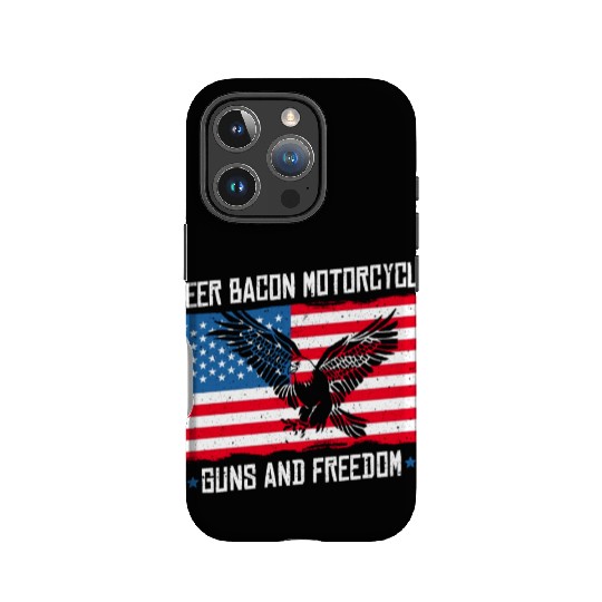 Beer Bacon Motorcycle Guns And Freedom US Flag IPhone Cases