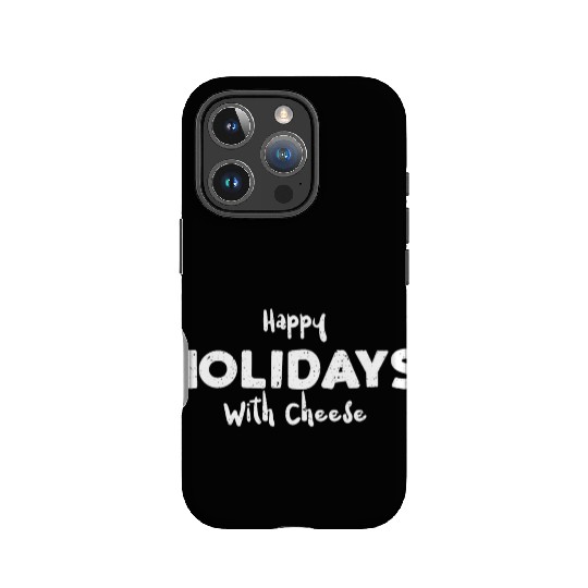 Happy Holidays With Cheese IPhone Cases