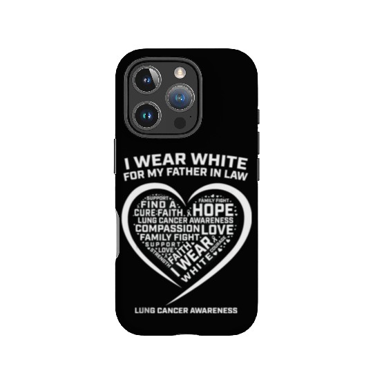 Dad I Wear White For My Father In Law Lung Cancer IPhone Cases