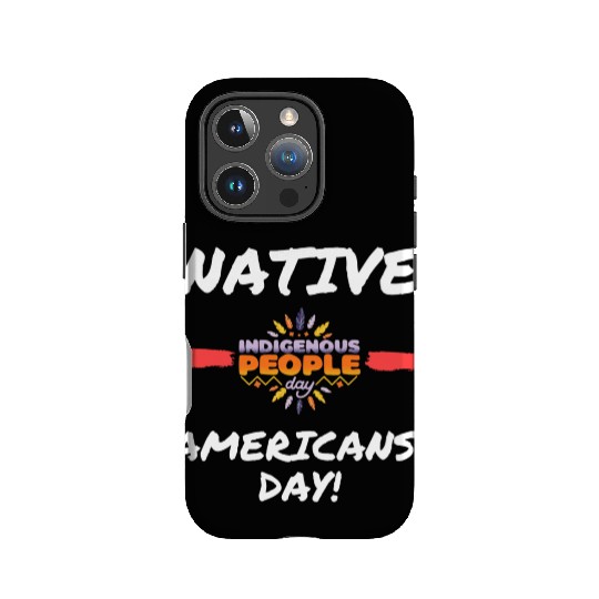 Native Americans’ Day - indigenous people day IPhone Cases