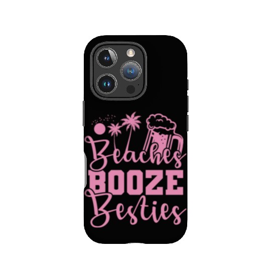 Beaches Booze Besties Party dance Music Friends IPhone Cases
