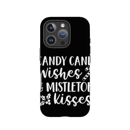 Candy Cane Wishes And Mistletoe Kisses IPhone Cases