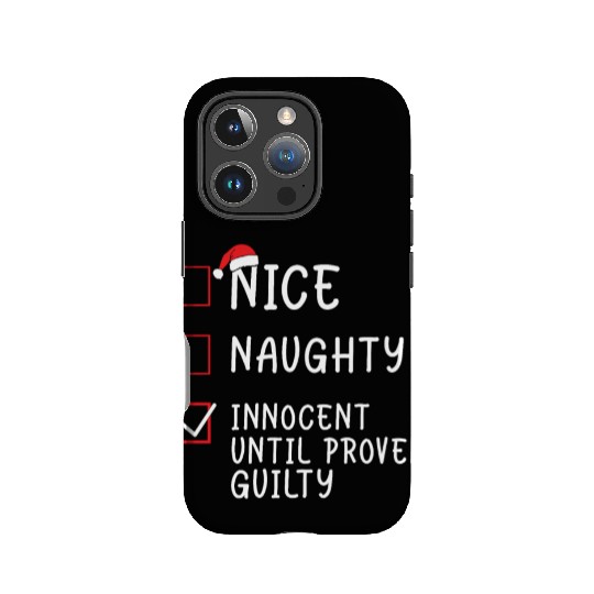 Christmas - Nice Naughty Innocent Until Proven Gui IPhone Cases