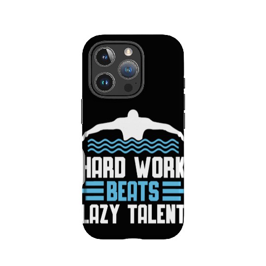 Swimmer Swimming Hard Work Beats Lazy Talent IPhone Cases
