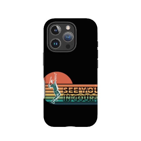 Funny Tennis See You In Court IPhone Cases