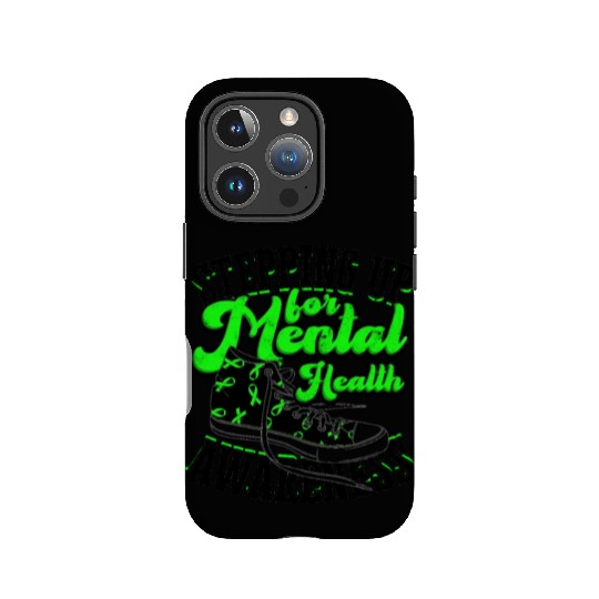 Stepping up for mental health awareness - IPhone Cases