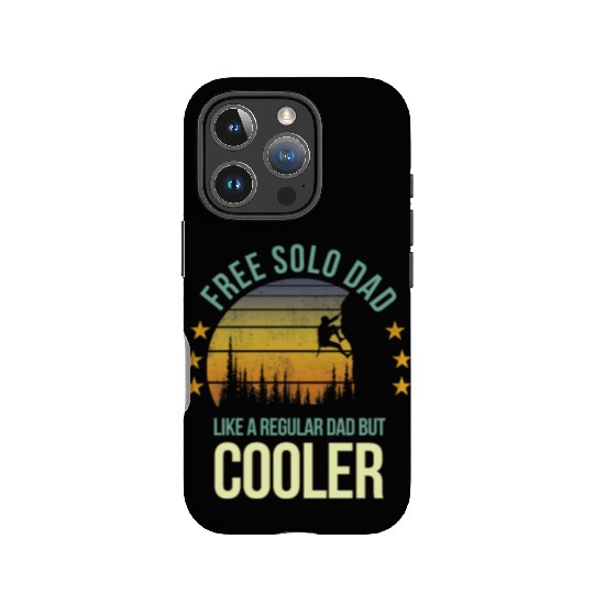 Funny Free Solo Dad Cool Rock Climbing Climber IPhone Cases