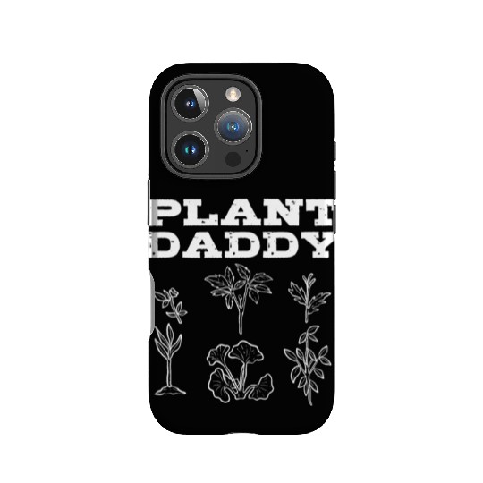 Plant Daddy Gardening Plants Gardener IPhone Cases
