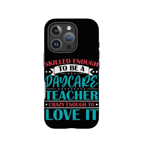 Daycare Teacher Childcare Educator Director IPhone Cases