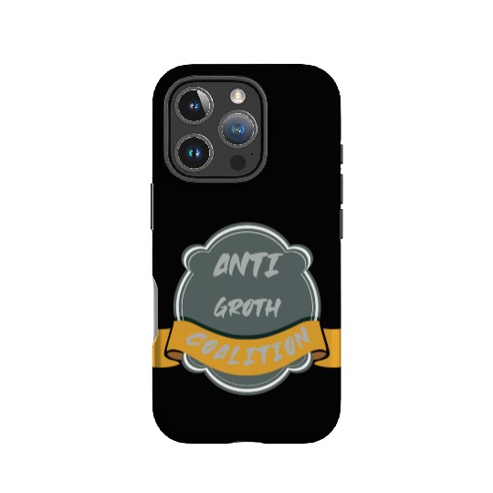 anti growth coalition gift IPhone Cases