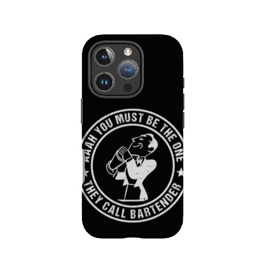 Aaah You Must Be The One They Call Bartender IPhone Cases